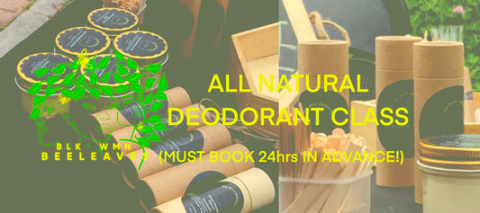 HOW TO MAKE NATURAL, PLANT-BASED DEODORANT CLASS